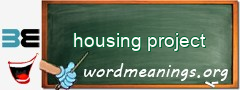 WordMeaning blackboard for housing project